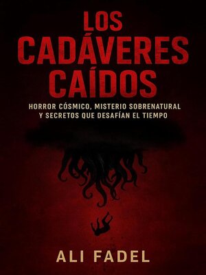 cover image of Los Cadáveres Caídos